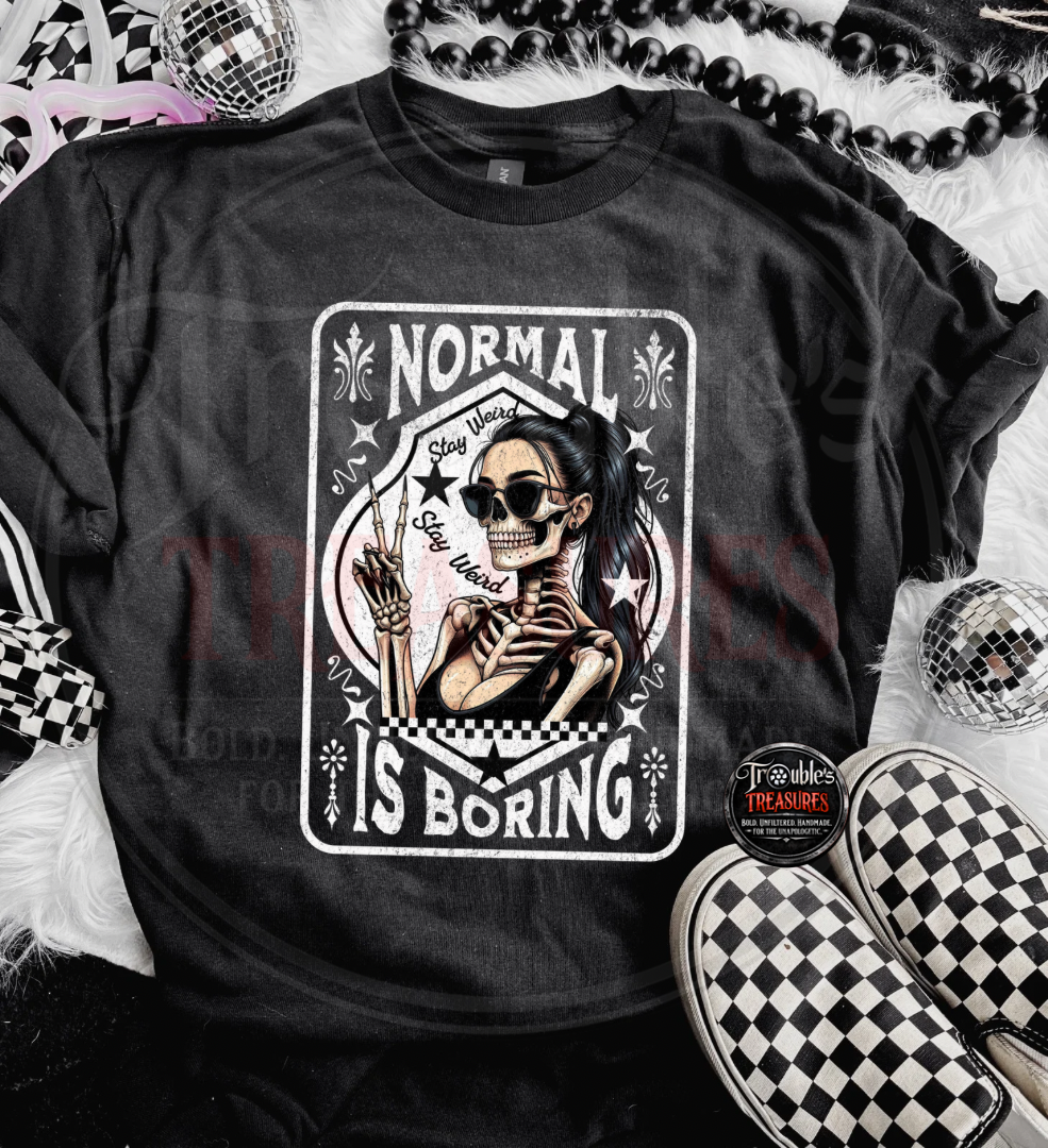 Normal is Boring Tee
